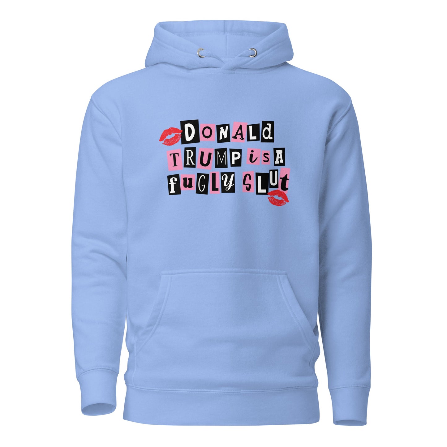 donald trump is a fugly s**t Hoodie - DON'S Downfall