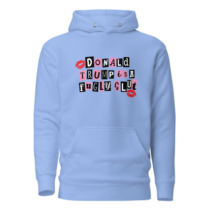 donald trump is a fugly s**t Hoodie - DON'S Downfall