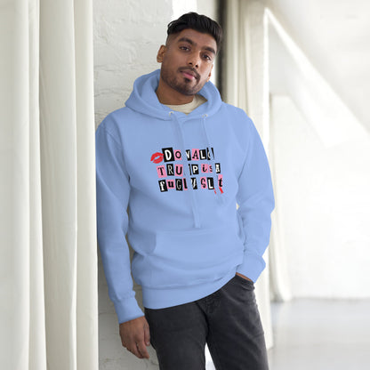 donald trump is a fugly s**t Hoodie - DON'S Downfall