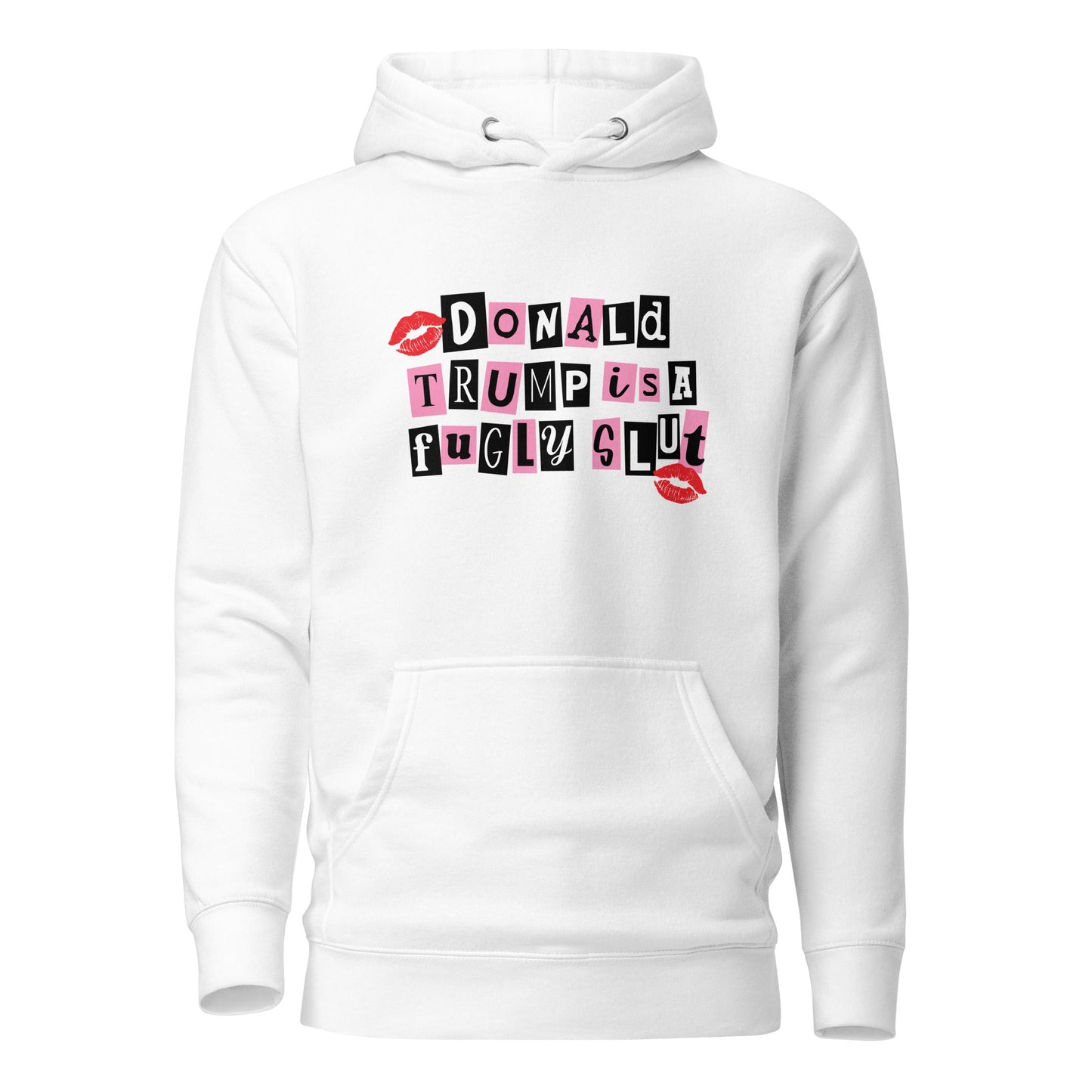 donald trump is a fugly s**t Hoodie - DON'S Downfall