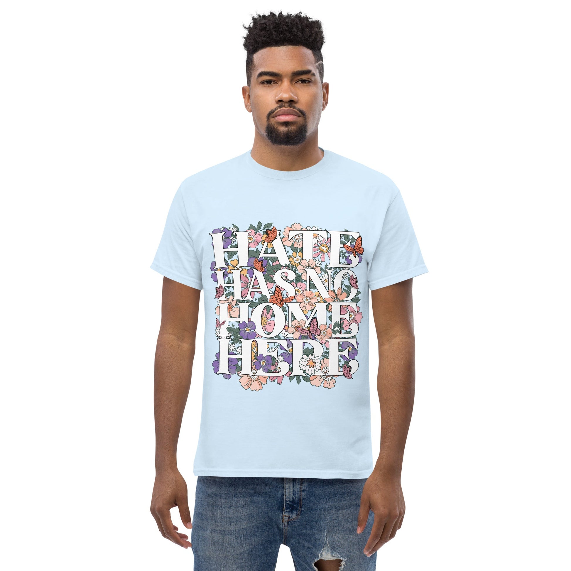 Hate Has no home here graphic Tshirt - DON'S Downfall