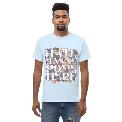 Hate Has no home here graphic Tshirt - DON'S Downfall