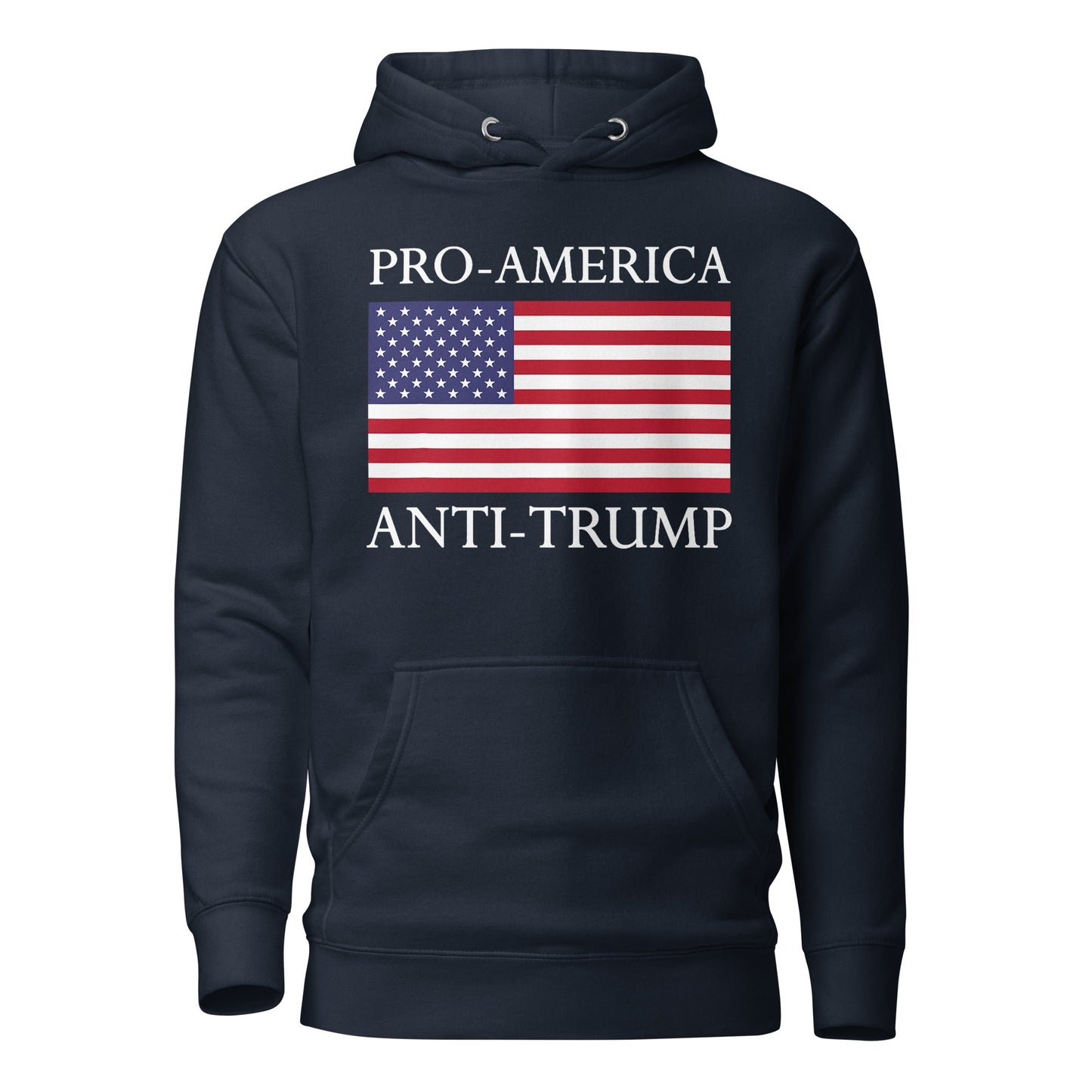 Pro - America, Anti - Trump” Patriotic Resistance Hoodie - DON'S Downfall