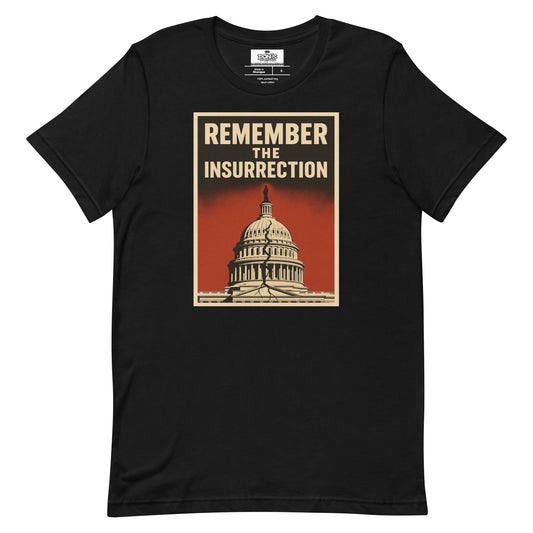 Remember the insurrection - protect democracy Anti Trump Graphic Tshirt - DON'S Downfall
