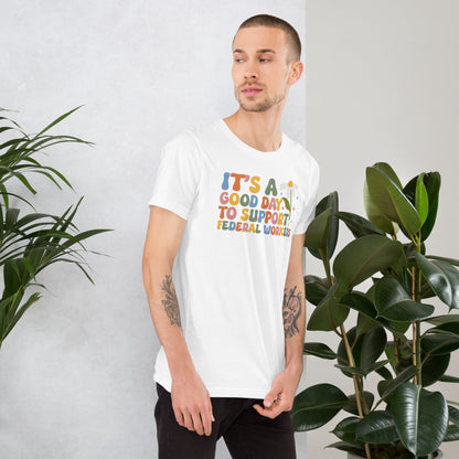 support Federal Workers, end the shutdown – Empowering Political Graphic Tee - DON'S Downfall