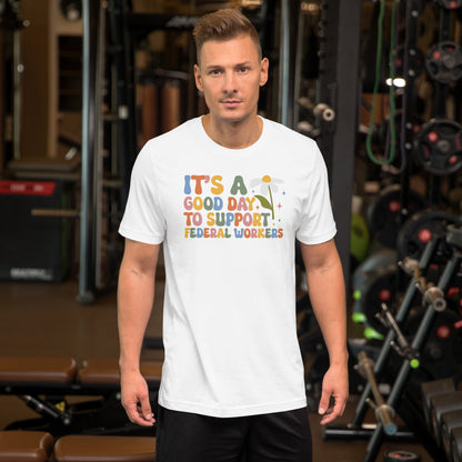 support Federal Workers, end the shutdown – Empowering Political Graphic Tee - DON'S Downfall